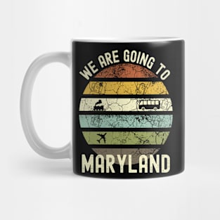 We Are Going To Maryland, Family Trip To Maryland, Road Trip to Maryland, Holiday Trip to Maryland, Family Reunion in Maryland, Holidays in Mug